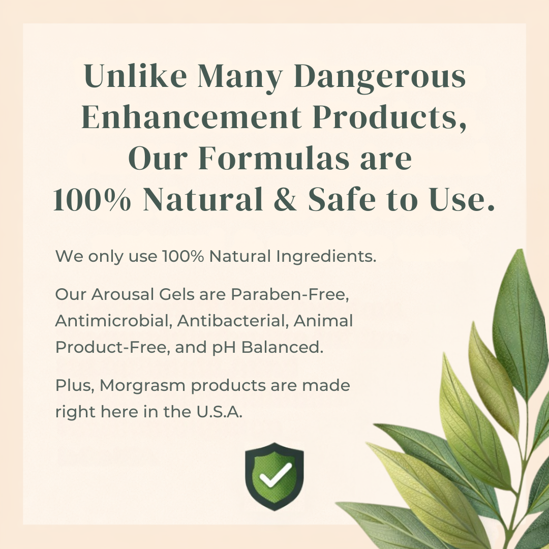 Safety statement highlighting Morgasm products made with 100% natural ingredients, paraben-free arousal gels, animal product–free formulas, pH balanced, and made in the USA.
